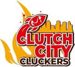 CLUTCH CITY CLUCKERS trademark