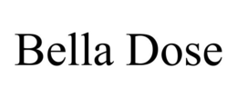 BELLA DOSE trademark