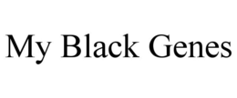 MY BLACK GENES trademark