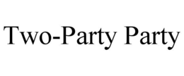 TWO-PARTY PARTY trademark