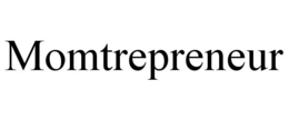 MOMTREPRENEUR trademark