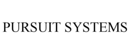 PURSUIT SYSTEMS trademark