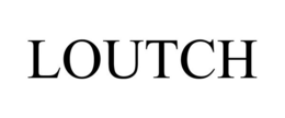 LOUTCH trademark