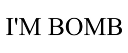 I'M BOMB trademark