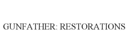 GUNFATHER: RESTORATIONS trademark