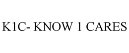 K1C- KNOW 1 CARES trademark