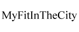 MYFITINTHECITY trademark