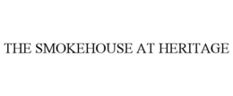 THE SMOKEHOUSE AT HERITAGE trademark