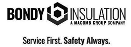 BONDY INSULATION A MACOMB GROUP COMPANY SERVICE FIRST. SAFETY ALWAYS. trademark