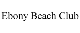 EBONY BEACH CLUB trademark