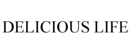 DELICIOUS LIFE trademark