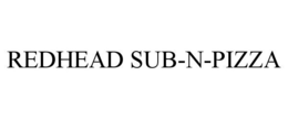 REDHEAD SUB-N-PIZZA trademark