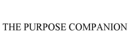 THE PURPOSE COMPANION trademark