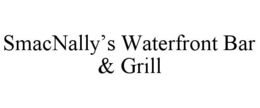 SMACNALLY'S WATERFRONT BAR & GRILL trademark