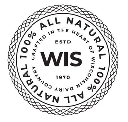 100% ALL NATURAL 100% ALL NATURAL CRAFTED IN THE HEART OF WISCONSIN DAIRY COUNTRY ESTD WIS 1970 trademark