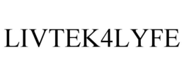 LIVTEK4LYFE trademark