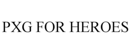PXG FOR HEROES trademark