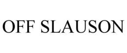 OFF SLAUSON trademark