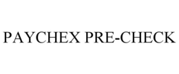 PAYCHEX PRE-CHECK trademark