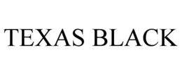 TEXAS BLACK trademark