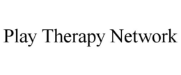 PLAY THERAPY NETWORK trademark
