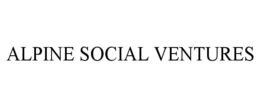 ALPINE SOCIAL VENTURES trademark