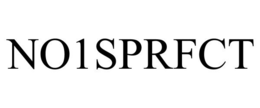 NO1SPRFCT trademark