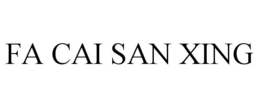 FA CAI SAN XING trademark