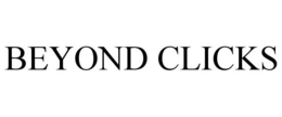 BEYOND CLICKS trademark