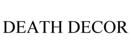 DEATH DECOR trademark