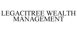 LEGACITREE WEALTH MANAGEMENT trademark