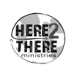 HERE2THERE MINISTRIES trademark