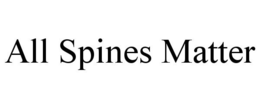 ALL SPINES MATTER trademark