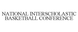 NATIONAL INTERSCHOLASTIC BASKETBALL CONFERENCE trademark