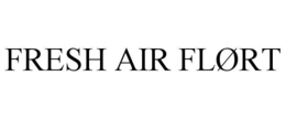 FRESH AIR FLØRT trademark