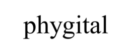 PHYGITAL trademark