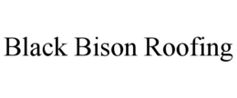 BLACK BISON ROOFING trademark