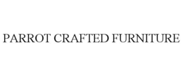 PARROT CRAFTED FURNITURE trademark