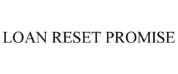 LOAN RESET PROMISE trademark