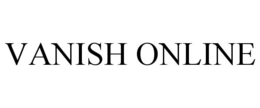 VANISH ONLINE trademark