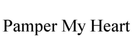 PAMPER MY HEART trademark