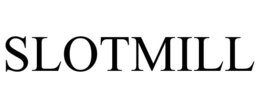 SLOTMILL trademark