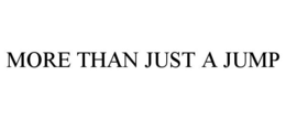 MORE THAN JUST A JUMP trademark