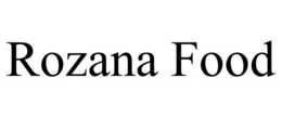 ROZANA FOOD trademark