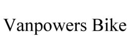 VANPOWERS BIKE trademark