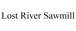 LOST RIVER SAWMILL trademark
