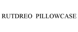 RUTDREO PILLOWCASE trademark
