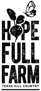 HOPE FULL FARM TEXAS HILL COUNTRY trademark