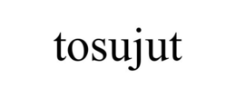 TOSUJUT trademark