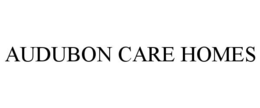 AUDUBON CARE HOMES trademark